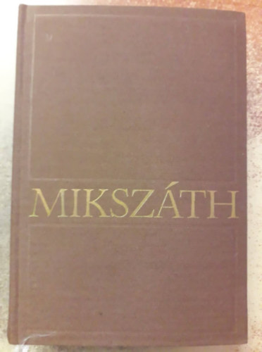 Miksz�th K�lm�n - Politikai karcolatok (1881-1908)