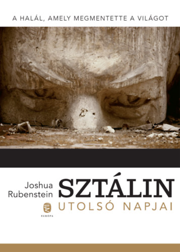 Joshua Rubenstein - Sztlin utols napjai