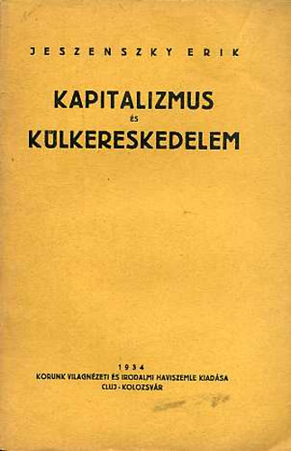 Jeszenszky Erik - Kapitalizmus �s k�lkereskedelem