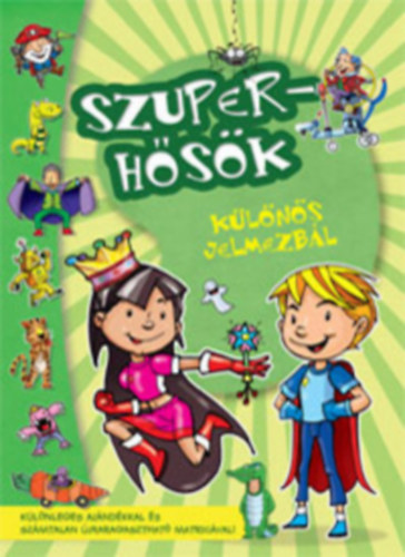 SZUPERHŐSÖK-KÜLÖNÖS JELMEZBÁL