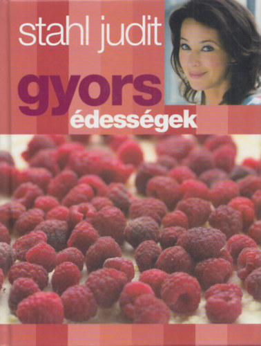 Stahl Judit - Gyors �dess�gek   - Sz�nes fot�kkal illusztr�lva.