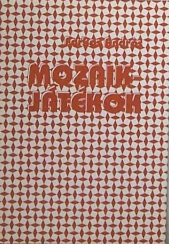Farkas András - Mozaikjátékok