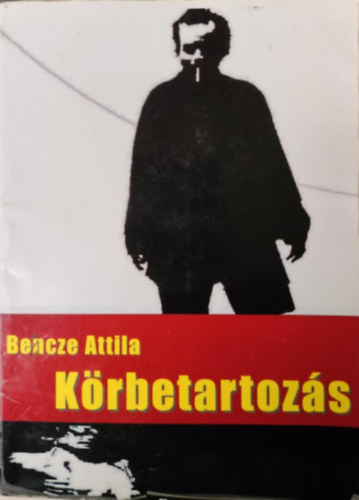 Bencze Attila - Krbetartozs