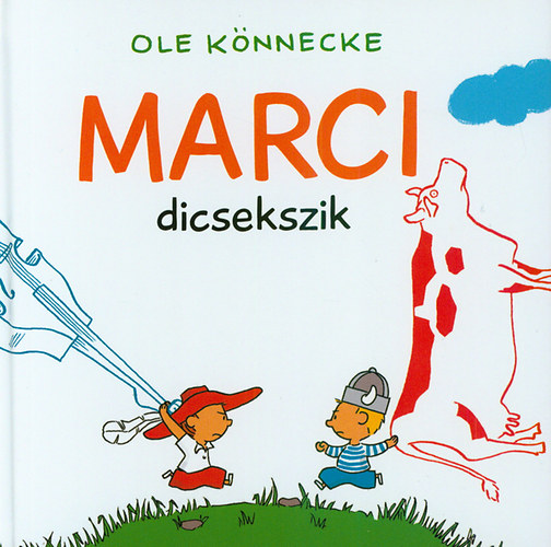Ole Könnecke - Marci dicsekszik