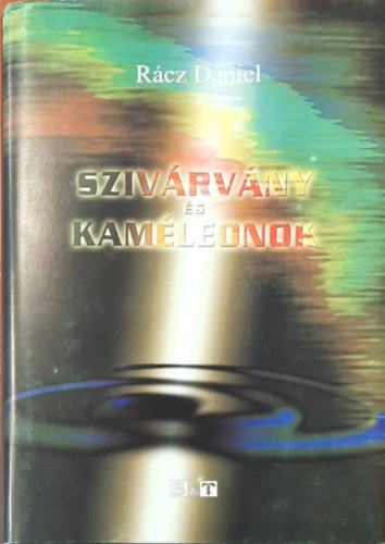 Rcz Dniel - Szivrvny s kamleonok