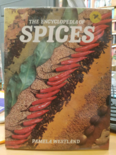 Pamela Westland - The Encyclopedia of Spices