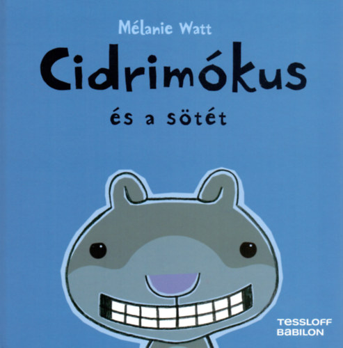 Mlanie Watt - Cidrimkus s a stt