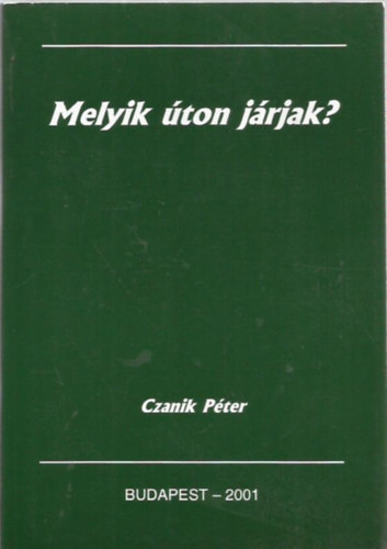 Czanik P�ter - Melyik �ton j�rjak?