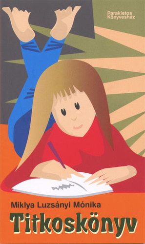 Miklya Luzs�nyi  M�nika - Titkosk�nyv