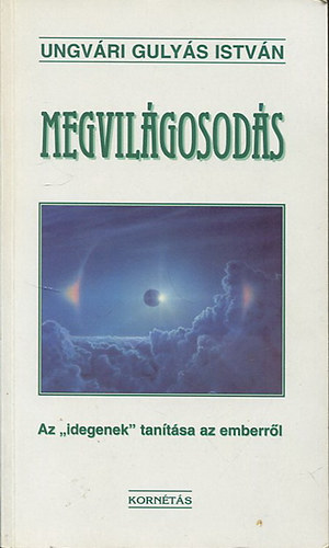 Ungvri Gulys Istvn - Megvilgosods