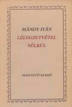 M�ndy Iv�n - L�legzetv�tel n�lk�l