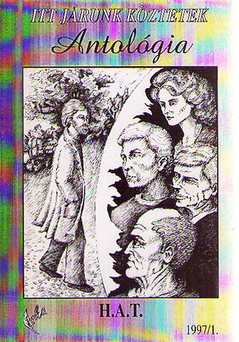 Itt j�runk k�ztetek - Antol�gia