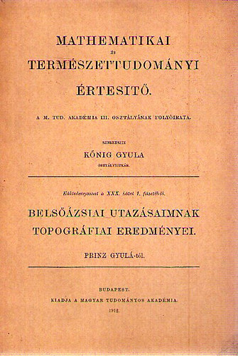 Knig Gyula - Mathematikai s Termszettudomnyi rtest. Klnlenyomat a XXX. ktet 1. fzetbl