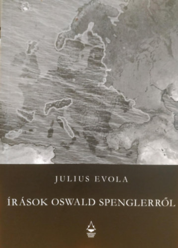 Varázsló Macska kiadó Julius Evola - Írások Oswald Spenglerről