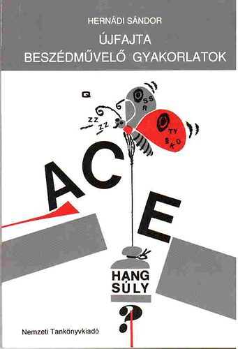 Hernádi Sándor - Újfajta beszédművelő gyakorlatok