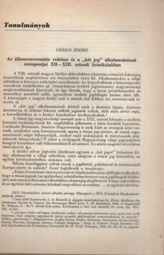 Gerics Jzsef - Az llamszuverenits vdelme s a "kt jog " alkalmazsnak szempontjai a XII-XIII szzadi krnikinkban - Klnlenyomat