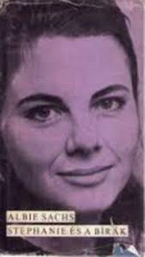 Sachs Albie - Stephanie �s a b�r�k