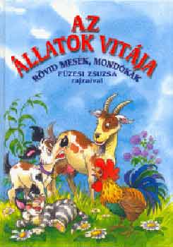 F�zesi Zsuzsa rajzaival - Az �llatok vit�ja