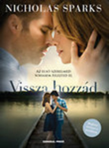 Nicholas Sparks - Vissza hozz�d