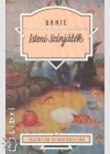 Dante Alighieri - Isteni színjáték