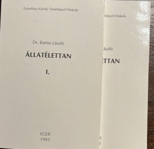 Bartos László - Állatélettan I.-II. 1993 Eger