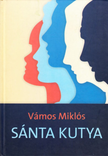 Vmos Mikls - Snta kutya