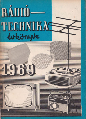 A r�di�technika �vk�nyve 1969