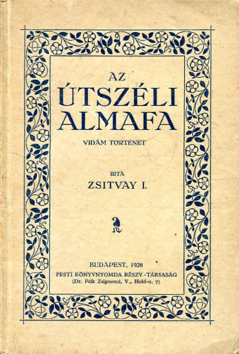 Zsitvay I. - Az tszli almafa (vidm trtnet)