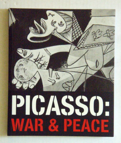 Picasso : War & Peace