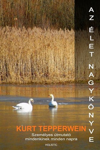 Kurt Tepperwein - Az élet nagykönyve