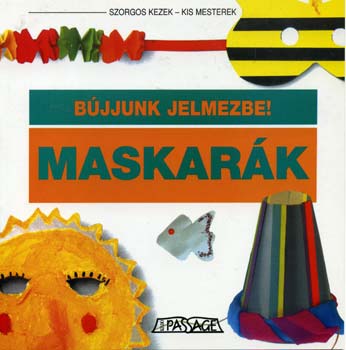 Roser Pinol - Maskark - Bjjunk jelmezbe!