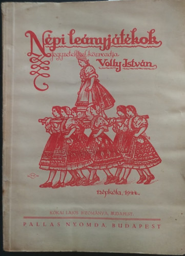 Volly István - Népi leányjátékok