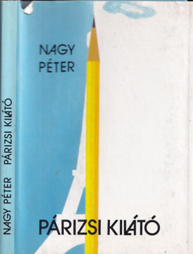Nagy Péter - Párizsi kilátó (dedikált)