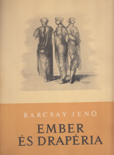Barcsay Jen� - Ember �s drap�ria