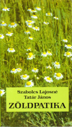Szabolcs Lajosn; Tatr Jnos - Zldpatika