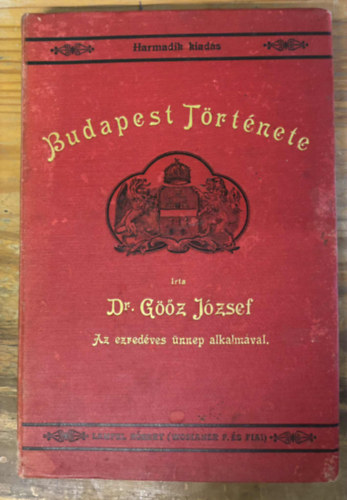 Dr. Göőz József - Budapest története
