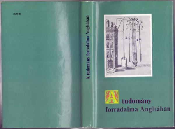 Makkai László (szerk.) - A tudomány forradalma Angliában (Európai antológia)