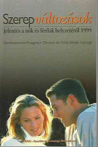 Szerepváltozások. Jelentés a nők és a férfiak helyzetéről 1999.
