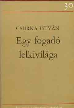 Csurka Istvn - Egy fogad lelkivilga