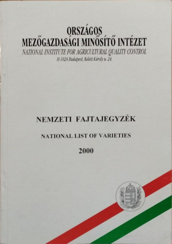 Rátkai József (fel. szerk.) - Nemzeti fajtajegyzék / National List of Varieties, 2000 (Országos Mezőgazdasági Minősítő Intézet)