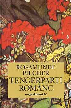 Rosamunde Pilcher - Tengerparti rom�nc