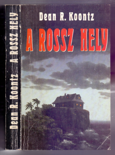 Dean R. Koontz - A rossz hely
