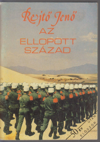 Rejtő Jenő - Az ellopott század