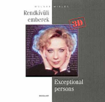 Molnr Mikls - Rendkvli emberek - Exceptional persons 3D