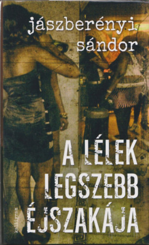Jszbernyi Sndor - A llek legszebb jszakja