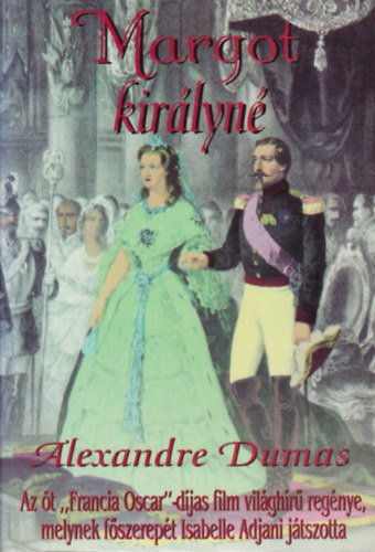 Alexandre Dumas - Margot kir�lyn�