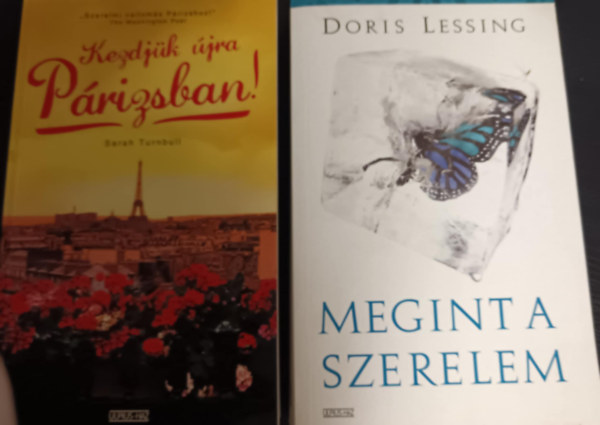 Doris Lessing-Sarah Turnbull - 2db romantikus k�nyv:Megint a szerelem+Kezdj�k �jra P�rizsban