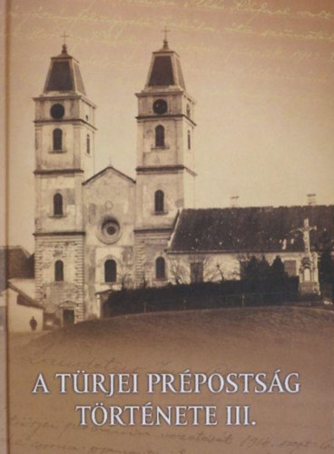Trk Z. Piusz Fazakas Z. Mrton - A trjei prpostsg trtnete III.