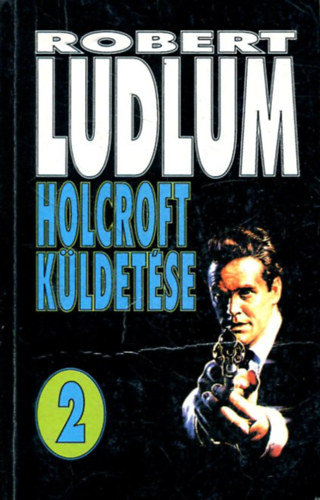 Robert Ludlum - Holcroft kldetse II.