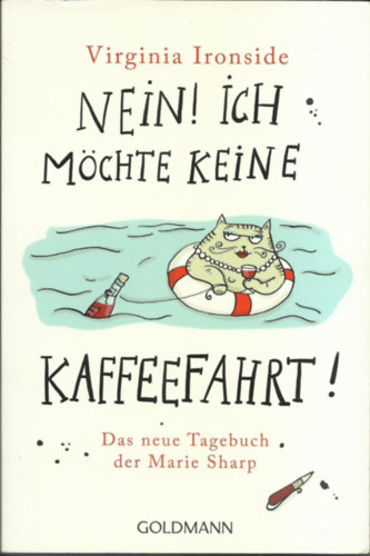 Virginia Ironside - Nein! Ich möchte keine Kaffeefahrt! -Das neue Tagebuch der Marie Sharp